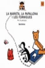 MARIETA, LA PAPALLONA I LES FORMIGUES, LA