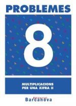 (CAT).(03).PROBLEMES 8:MULTIPLICACIONES PER UNA XI