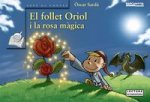 FOLLET ORIOL I LA ROSA MAGICA, EL
