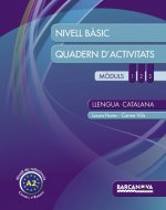 LLENGUA CATALANA. NIVELL BàSIC. QUADERN D'ACTIVITATS