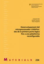 Desenvolupament del microprocessador LittleProc: des de la primera porta l~gica fins a una plataform