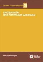 Sparkassen, una fortaleza asediada