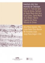 Inventaris dels fons musicals de Catalunya. Volum 11: Fons de Sant Feliu de Girona, Santuari de Sant