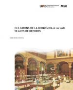 Els camins de la bioquímica a la UAB