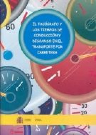 El tacógrafo y los tiempos de conducción y descanso en el transporte por carretera.