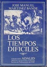 TIEMPOS DIFICILES,LOS