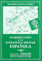 INTRODUCCION A LA ESTRATEGIA MILITAR ESPAÑOLA