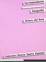 Nuevo teatro español n. 2: Correspondencia. Geografía