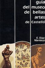 GUIA DEL MUSEO DE BELLAS ARTES DE CASTELLO