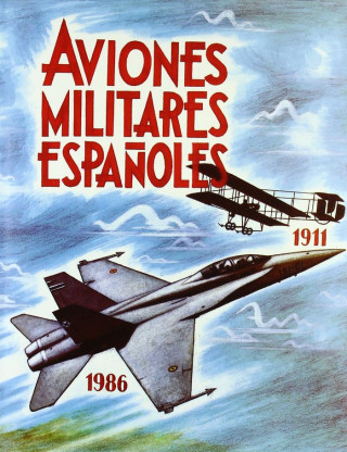 AVIONES MILITARES ESPAÑOLES (1911-1986)