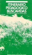 ITINERARIO PEDAGOGICO BUSCAVIDAS : (LA HUELLA DEL HOMBRE EN