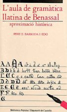 L'Aula de Gramàtica Llatina de Benassal : aproximació històrica