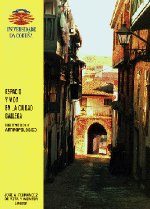Espacio y vida en la ciudad gallega. Un enfoque antropológico