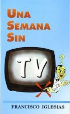 UNA SEMANA SIN TV
