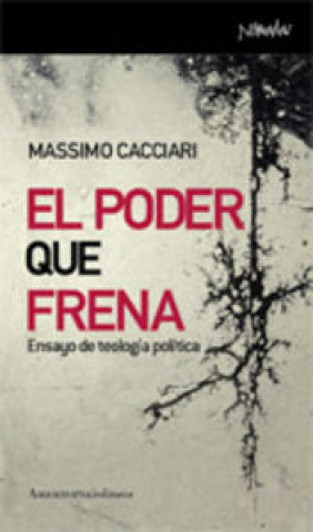El poder que frena