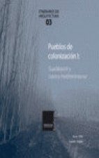 PUEBLOS DE COLONIZACION VOL I: GUADALQUIVIR Y CUENCA MEDITERRANEA SUR