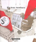 TRES TAMBORS, ELS