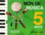 MON DE MUSICA, EDUCACIO INFANTIL, 5 ANYS