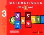 MATEMATIQUES, 3 EDUCACIO INFANTIL, PER A 3 ANYS
