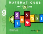 MATEMATIQUES, EDUCACIO INFANTIL, 5 ANYS, 9