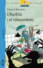 L'AURELIA I EL ROBAOMBRES