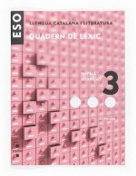 LLENGUA CATALANA I LITERATURA, ESO. QUADERN DE LEXIC 3