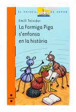 FORMIGA PIGA S'ENFONSA EN LA HISTORIA, LA