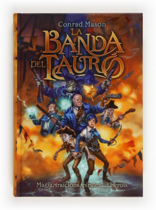 BANDA DEL TAURó, LA