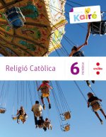Religió catòlica. 6 Primària. Kairé