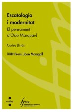 Escatologia i modernitat. El pensament d'Odo Marquard