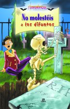 No Molestéis a los Difuntos