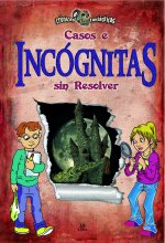 Casos e Incógnitas sin Resolver