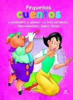 El Soldadito de Plomo, Los Tres Cerditos, Blancanieves y Robin Hood