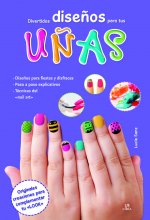 Divertidos Diseños para tus Uñas