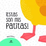 ­Estas Son mis Patitas!