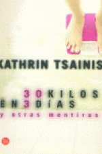 30 KILOS EN 3 DIAS Y OTRAS MENTIRAS PDL