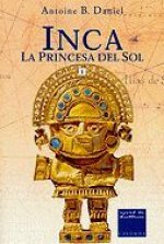 INCA I, LA PRINCESA DEL SOL