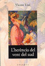 L'HER?NCIA DEL VENT DEL SUD