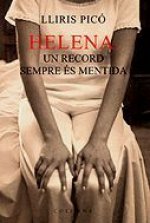 HELENA: UN RECORD SEMPRE ÉS MENTIDA