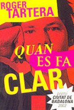 QUAN ES FA CLAR