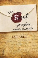 L'únic secret que realment canviarà la teva vida