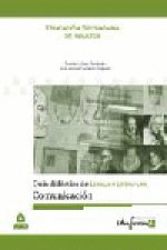 Guia didactica lengua y literatura. Comunicacion