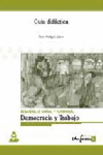 Guia didactica democracia y trabajo