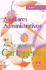 Auxiliares administrativos del ayuntamiento de cartagena. Temario