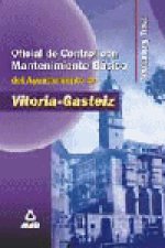Oficial de control, con mantenimiento basico, del ayuntamiento de vitoria-gasteiz. Temario y test