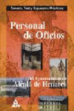 Personal de oficios del ayuntamiento de alcala de henares. Temario, test y supuestos practicos