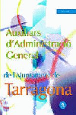Auxiliars d administració general de l ajuntament de tarragona. Temari