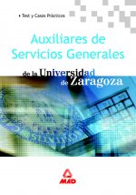 Auxiliares de servicios generales de la universidad de zaragoza. Test y casos prácticos