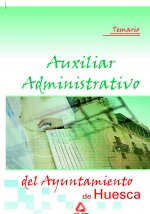 Auxiliar administrativo del ayuntamiento de huesca. Temario