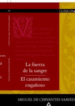 La fuerza de la sangre y el casamiento engañoso